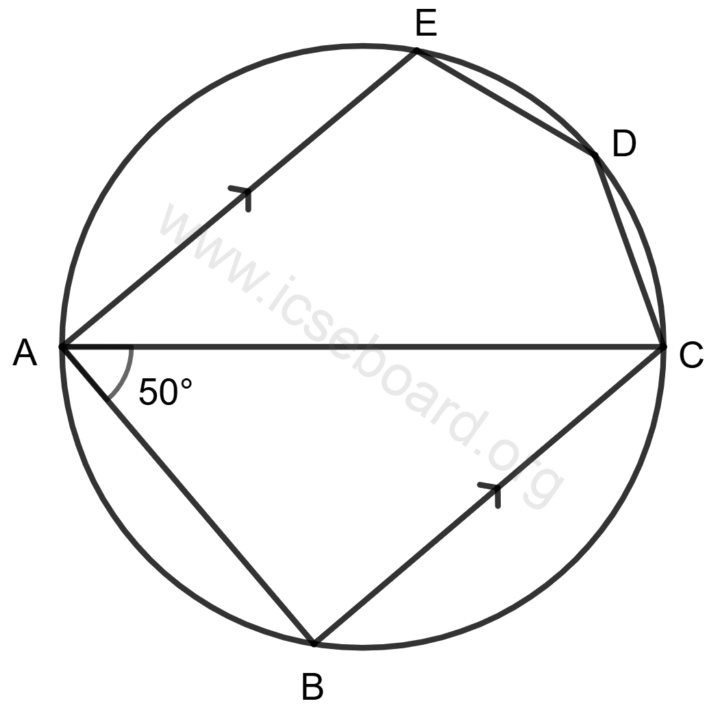 Concise Mathematics Selina Solutions Class 10 ICSE Chapter 17 Circles 121 AC is diameter, AE is parallel to BC and ∠BAC = 50°. Concise Mathematics Solutions ICSE Class 10.