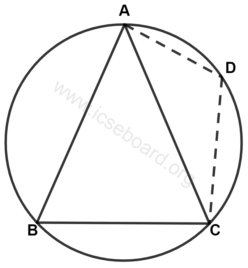 Concise Mathematics Selina Solutions Class 10 ICSE Chapter 17 Circles 38 In the given figure, ABC is an equilateral triangle. Angle ADC is : Circles, Concise Mathematics Solutions ICSE Class 10.