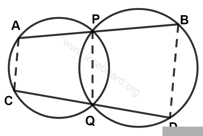 Concise Mathematics Selina Solutions Class 10 ICSE Chapter 17 Circles 41 In the given figure APB and CQD are two straight lines, then : Circles, Concise Mathematics Solutions ICSE Class 10.