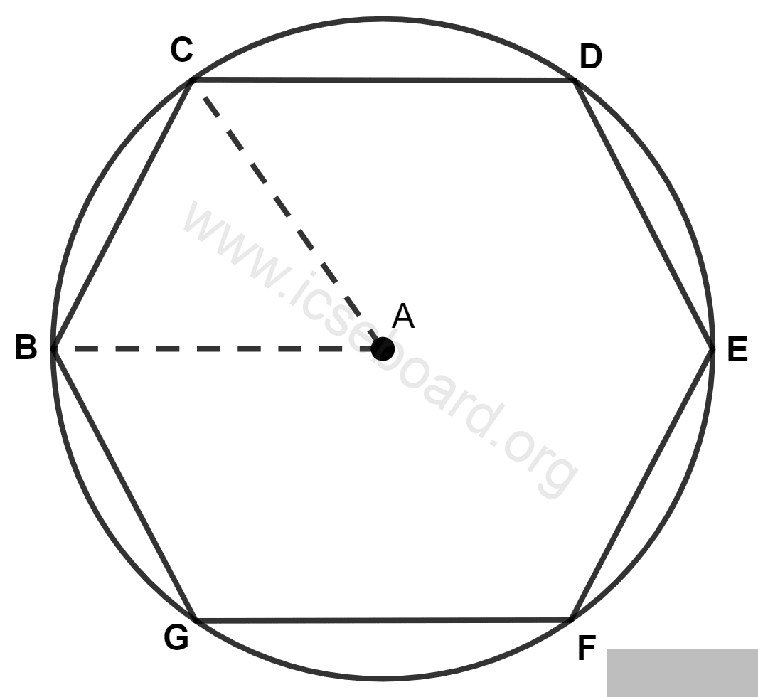 Concise Mathematics Selina Solutions Class 10 ICSE Chapter 19 Constructions (Circles) 3 For a regular hexagon inscribed in a circle, the radius of the circle and the length of a side of the hexagon are : Constructions, Concise Mathematics Solutions ICSE Class 10.