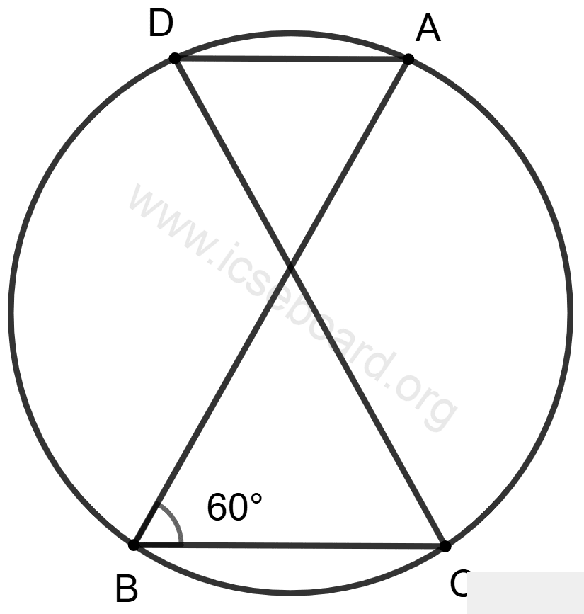 Concise Mathematics Selina Solutions Class 10 ICSE Chapter 17 Circles 113 Points A, C, B and D are concyclic, AB is diameter and ∠ABC = 60°. Concise Mathematics Solutions ICSE Class 10.