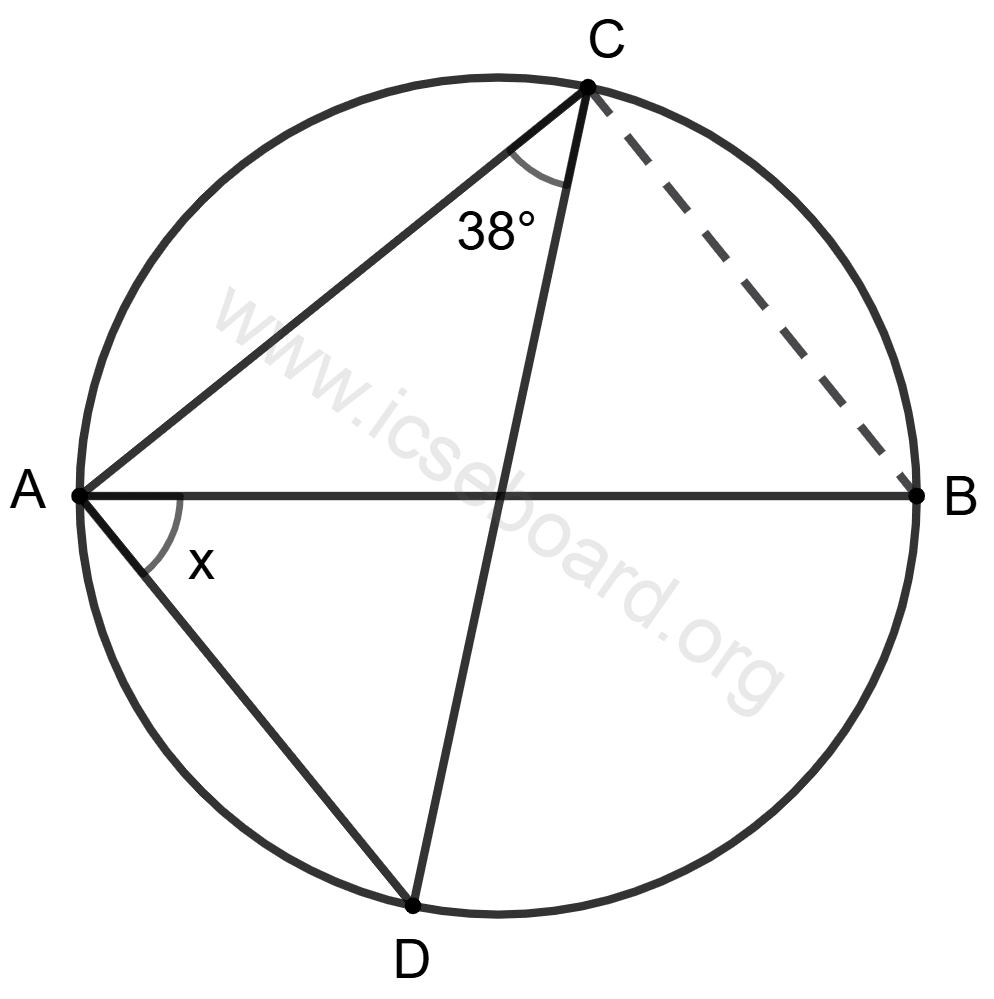 Concise Mathematics Selina Solutions Class 10 ICSE Chapter 17 Circles 116 AB is diameter of the circle and ∠ACD = 38°. Concise Mathematics Solutions ICSE Class 10.