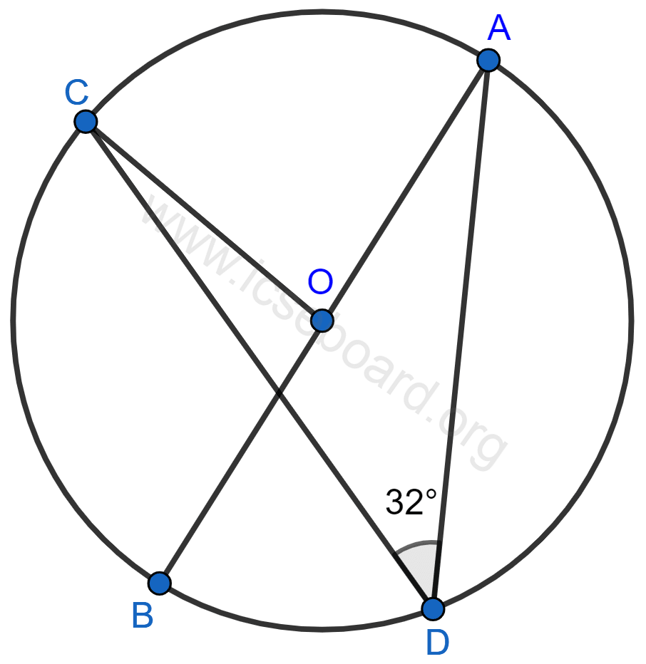 Concise Mathematics Selina Solutions Class 10 ICSE Chapter 17 Circles 140 In the given figure, AB is the diameter of the circle with centre O. If ∠ADC = 32°, find angle BOC. Circles, Concise Mathematics Solutions ICSE Class 10.