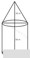 An exhibition tent is in the form of a cylinder surmounted by a cone. The height of the tent above ground is 85 m and height of the cylindrical part is 50 m. If the diameter of the base is 168 m, find the quantity of canvas required to make the tent. Allow 20% extra for fold and for stitching. Give your answer to the nearest m<sup>2</sup>. Cylinder, Cone, Sphere, Concise Mathematics Solutions ICSE Class 10.