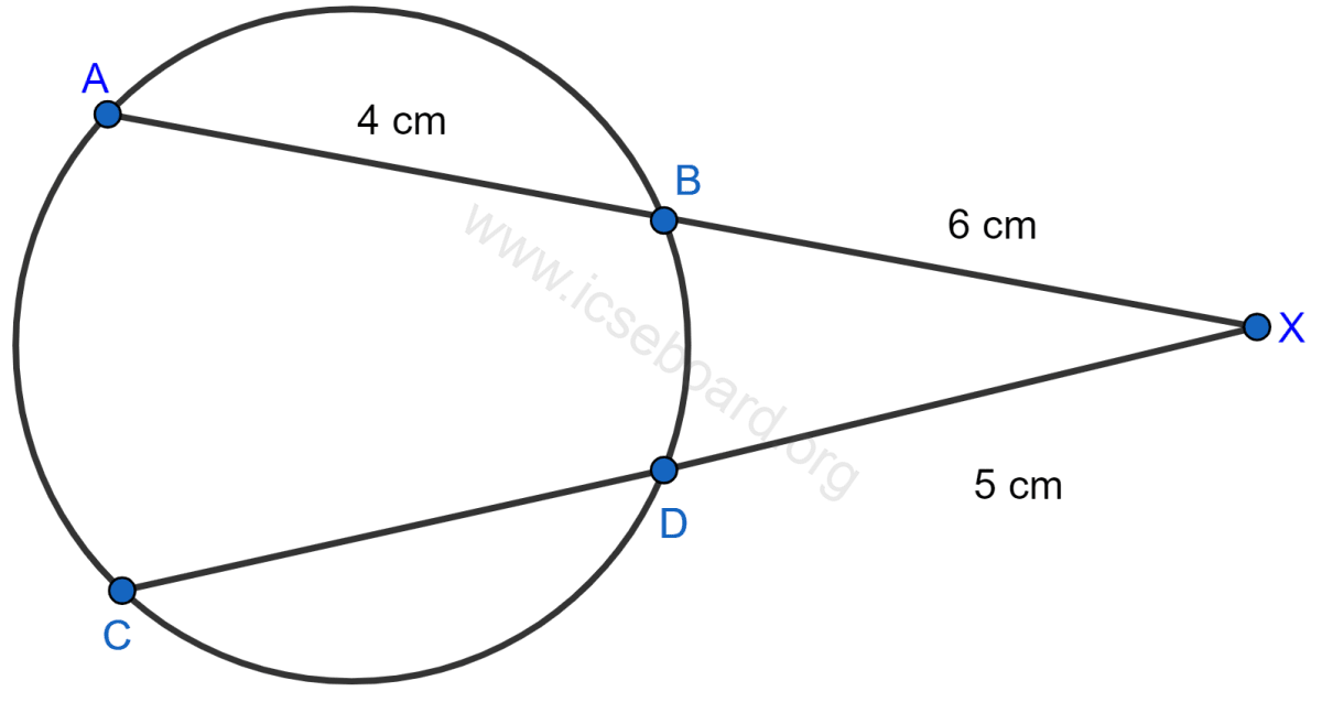 Chords AB and CD of a circle when extended meet at point X. Given AB = 4 cm, BX = 6 cm and XD = 5 cm, calculate the length of CD. Tangents and Intersecting Chords, Concise Mathematics Solutions ICSE Class 10.