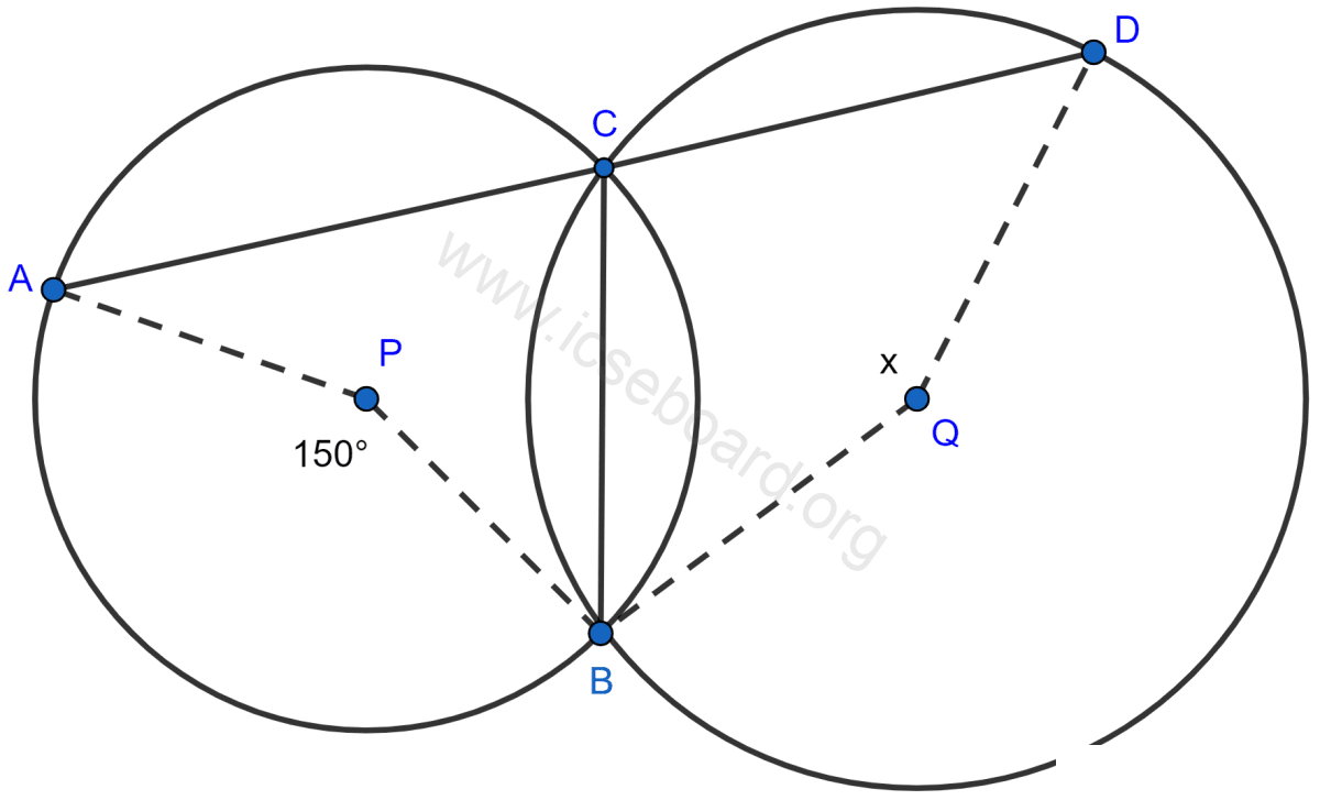 Concise Mathematics Selina Solutions Class 10 ICSE Chapter 17 Circles 60 In the figure, given below, P and Q are the centers of two circles intersecting at B and C. ACD is a straight line. Calculate the numerical value of x. Circles, Concise Mathematics Solutions ICSE Class 10.
