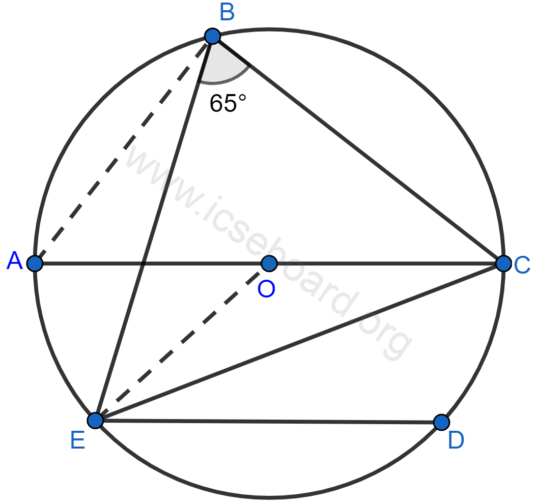 Concise Mathematics Selina Solutions Class 10 ICSE Chapter 17 Circles 130 In the given figure, chord ED is parallel to diameter AC of the circle. Given ∠CBE = 65°, calculate ∠DEC. Circles, Concise Mathematics Solutions ICSE Class 10.