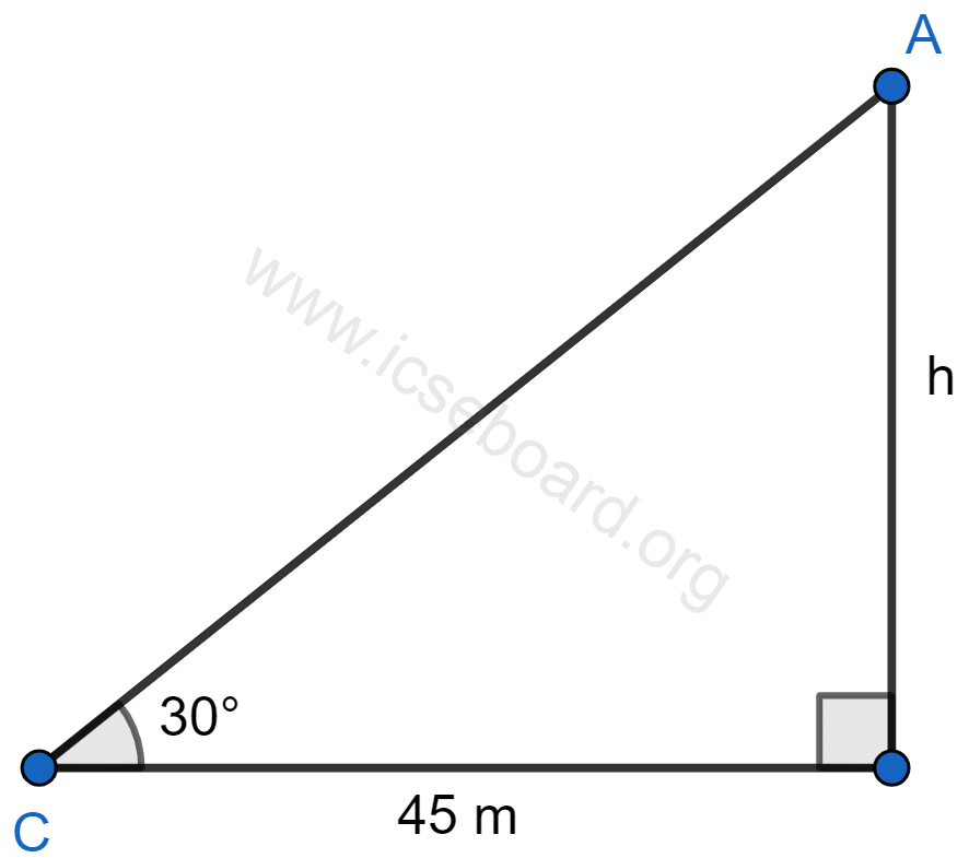 At a particular time, when the sun's altitude is 30°, the length of the shadow of a vertical tower is 45 m. Calculate : (i) the height of the tower, (ii) the length of the shadow of the same tower, when the sun's altitude is : (a) 45° (b) 60°. Heights and Distances, Concise Mathematics Solutions ICSE Class 10.